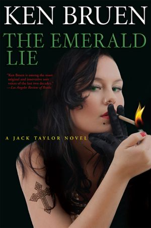 [Jack Taylor 12] • The Emerald Lie · A Jack Taylor Novel